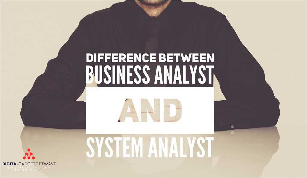 business-analyst-vs-business-system-analyst-a-comparison-of-roles-and