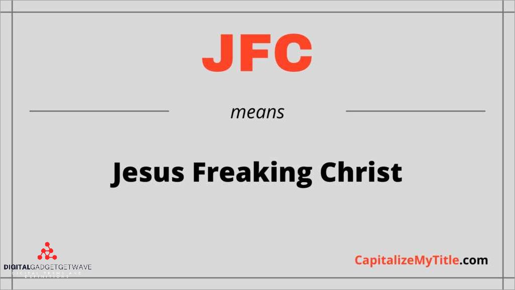 What Does JFC Mean? Unveiling the Meaning of JFC and Its Usage. What Does JFC Mean? Unveiling the Meaning of JFC and Its Usage.