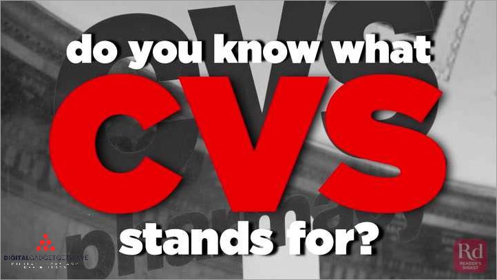 what-does-cvs-mean-discover-the-meaning-behind-the-abbreviation