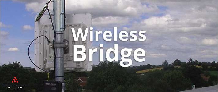 What is a Wifi Wireless Bridge and How Does it Work? - All You Need to Know What is a Wifi Wireless Bridge and How Does it Work? - All You Need to Know